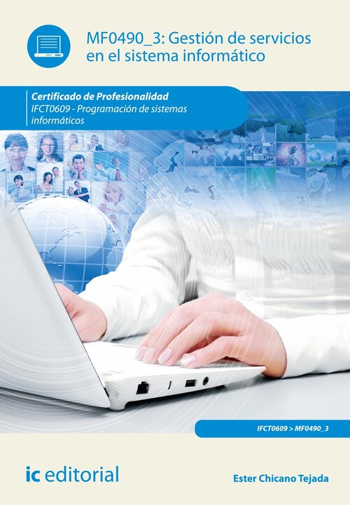 GESTION DE SERVICIOS EN EL SISTEMA INFORMATICO. IFCT0609 - P