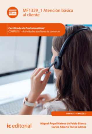 ATENCION BASICA AL CLIENTE. COMT0211 - ACTIVIDADES AUXILIARE