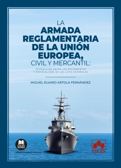 LA ARMADA REGLAMENTARIA DE LA UNION EUROPEA, CIVIL Y MERCAN