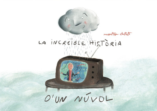 INCREIBLE HISTORIA D'UN NUVOL,LA