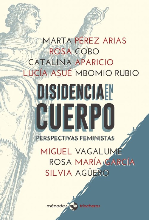 DISIDENCIA EN EL CUERPO. PERSPECTIVAS FEMINISTAS