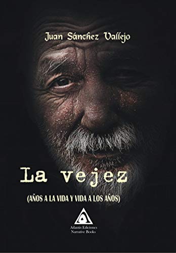 VEJEZ A�OS A LA VIDA Y VIDA A LOS A�OS,LA