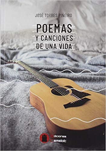 POEMAS Y CANCIONES DE UNA VIDA