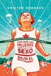 PORQUE LAS MUJERES DISFRUTAN MAS DEL SEXO EN EL SOCIALISMO