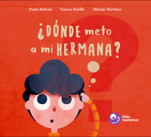 DONDE METO A MI HERMANA?