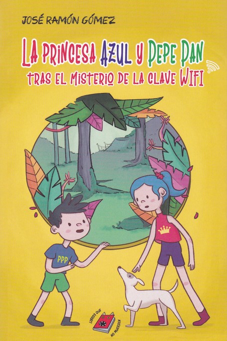 PRINCESA AZUL Y PEPE PAN TRAS EL MISTERIO DE LA CLAVE WIFI
