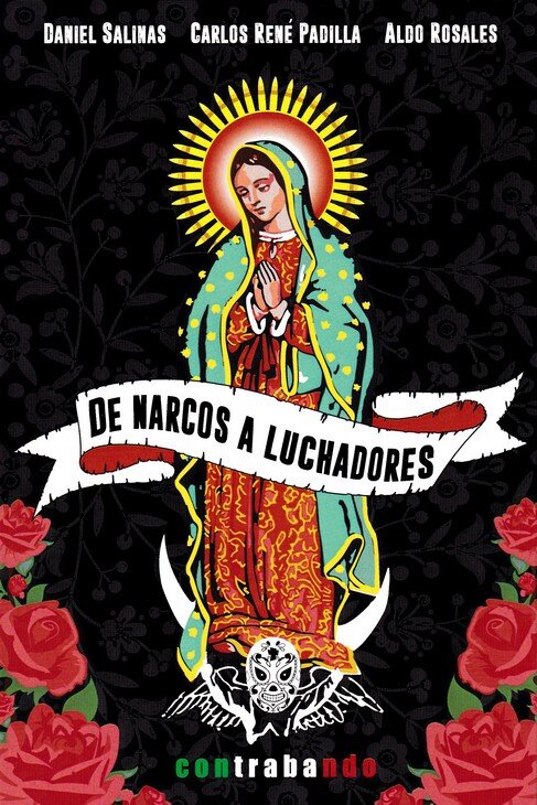 DE NARCOS A LUCHADORES