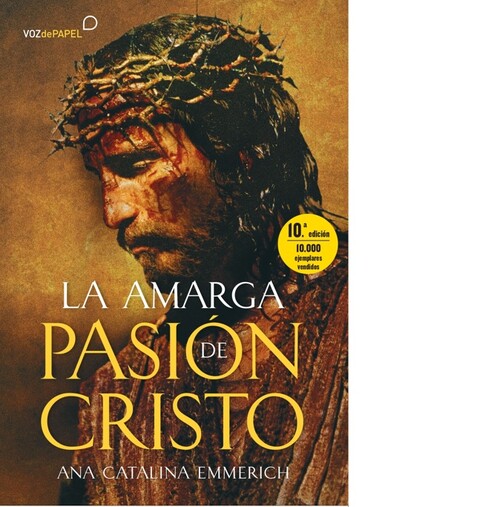 AMARGA PASION DE CRISTO, LA