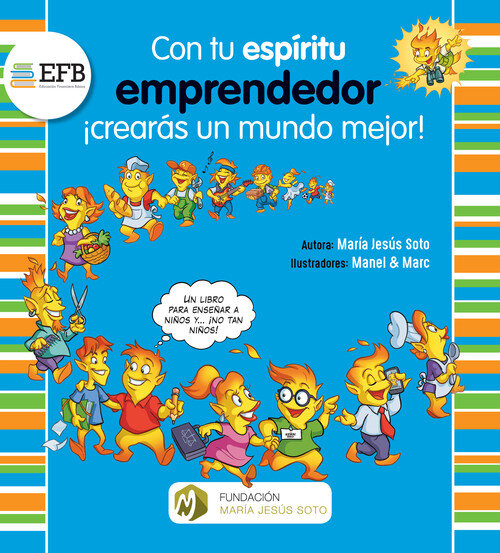 CON TU ESPIRITU EMPRENDEDOR CREARAS UN MUNDO MEJOR