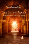 ENTRE CRONOS Y NEPTUNO HISTORIA DE UNA MUJER A TROZOSH