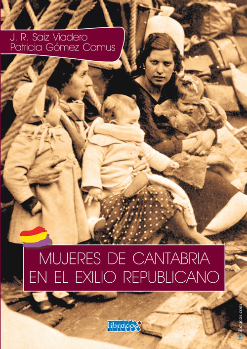 MUJERES DE CANTABRIA EN EL EXILIO REPUBLICANO