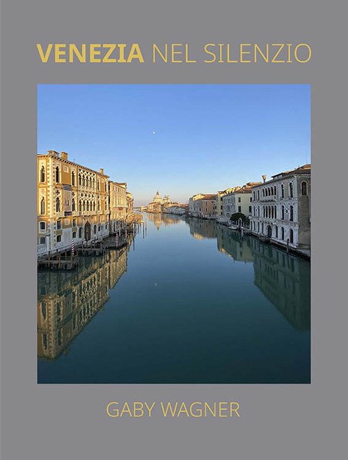 VENEZIA NEL SILENZIO