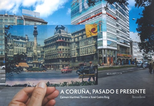 A CORU�A, PASADO E PRESENTE