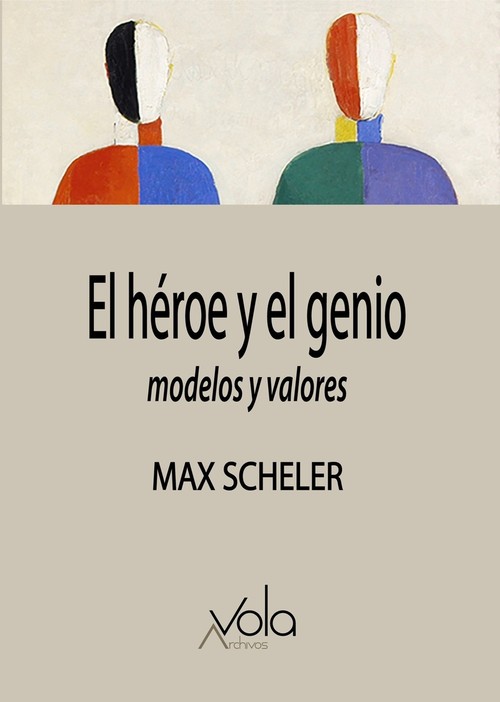 HEROE Y EL GENIO U MODELOS Y VALORES, EL