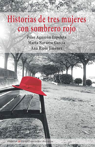 HISTORIA DE TRES MUJERES CON SOMBRERO ROJO