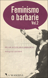 FEMINISMO O BARBARIE VOL 2