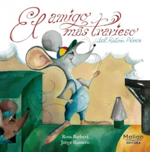 AMIGO MAS TRAVIESO DEL RATON PEREZ , EL
