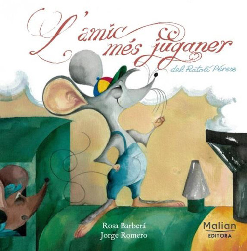 L'AMIC MES JUGANER DEL RATOLI PEREZ