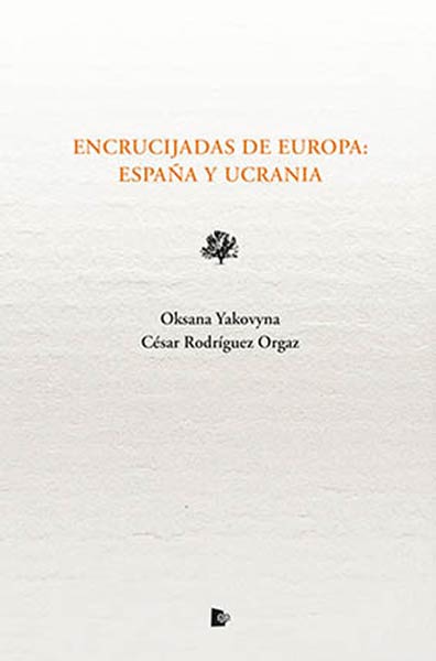 ENCRUCIJADAS DE EUROPA. ESPA�A Y UCRANIA