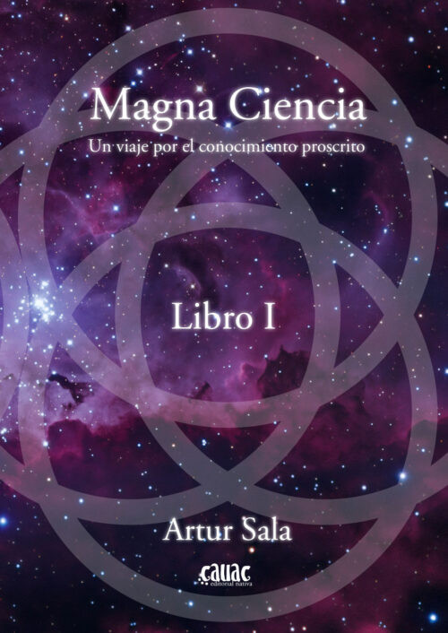 MAGNA CIENCIA I UN VIAJE POR EL CONOCIMIENTO PROSCRITO