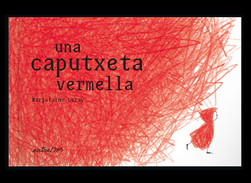 UNA CAPUTXETA VERMELLA