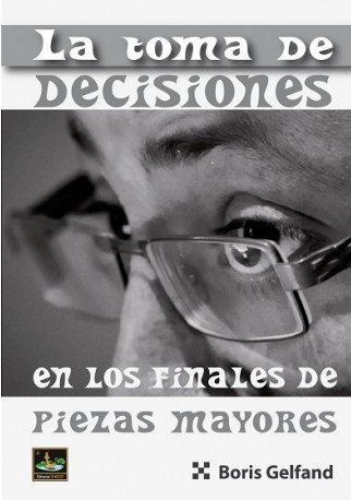 TOMA DE DECISIONES EN LOS FINALES DE PIEZAS MAYORES,LA