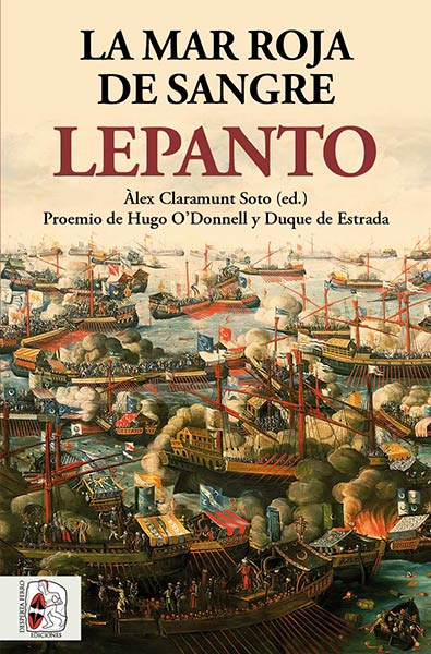 LEPANTO. LA MAR ROJA DE SANGRE