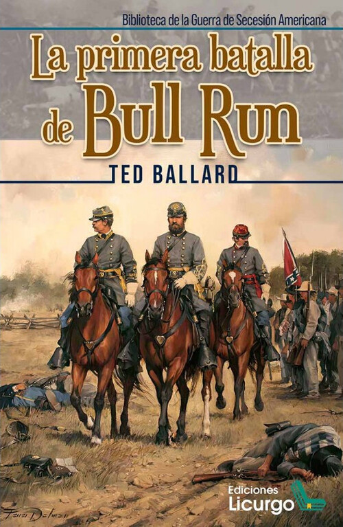 PRIMERA BATALLA DE BULL RUN, LA