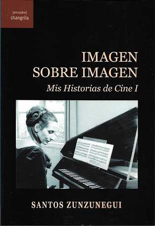 IMAGEN SOBRE IMAGEN. MIS HISTORIA DE CINE I