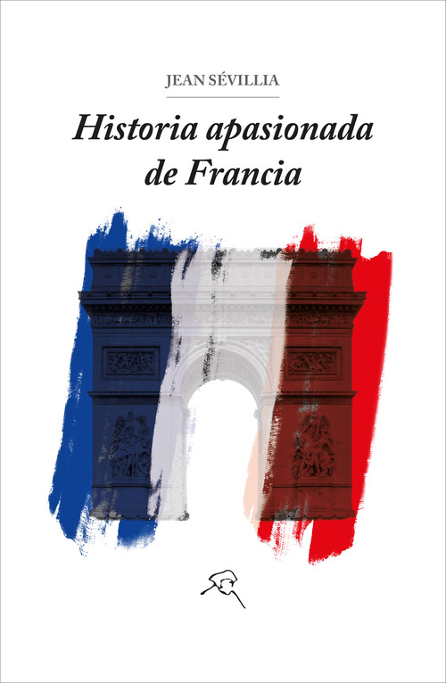 HISTORIA APASIONADA DE FRANCIA