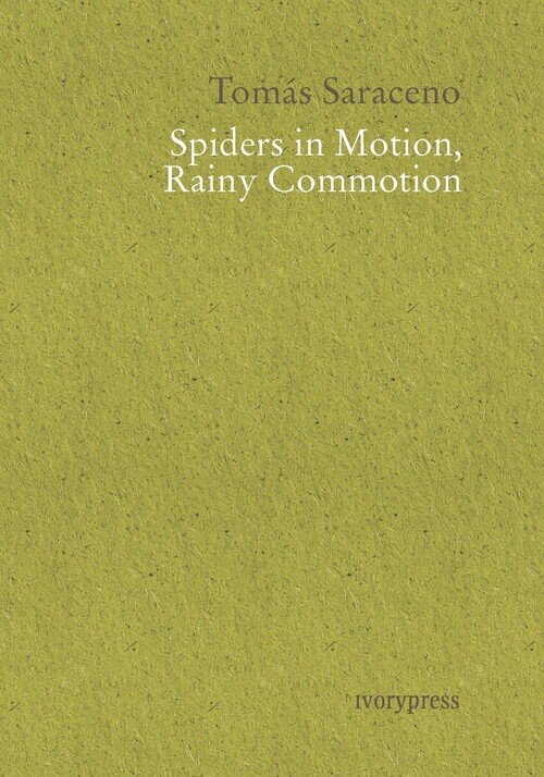 SPIDERS IN MOTION, RAINY COMMOTION