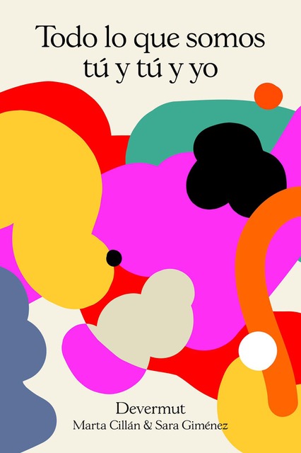 TODO LO QUE SOMOS TU Y TU Y YO