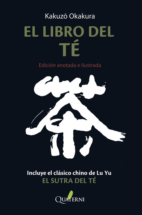 LIBRO DEL TE, EL. EDICION ANOTADA E ILUSTRADA