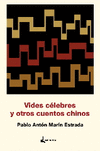 VIDES CELEBRES Y OTROS CUENTOS CHINOS