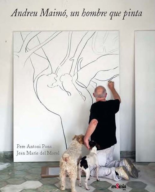 ANDREU MAIMO, UN HOME QUE PINTA