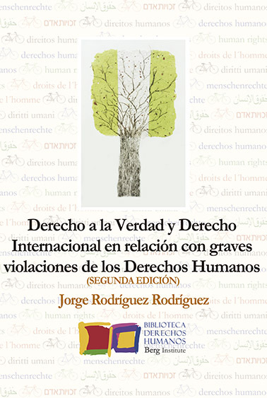 DERECHO A LA VERDAD Y DERECHO INTERNACIONAL EN RELACION CON