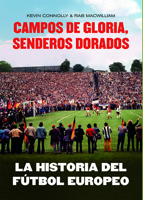 HISTORIA DEL FUTBOL EUROPEO, LA