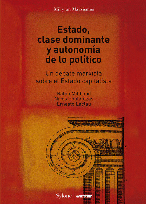 ESTADO, CLASE DOMINANTE Y AUTONOMIA DE LO POLITICO