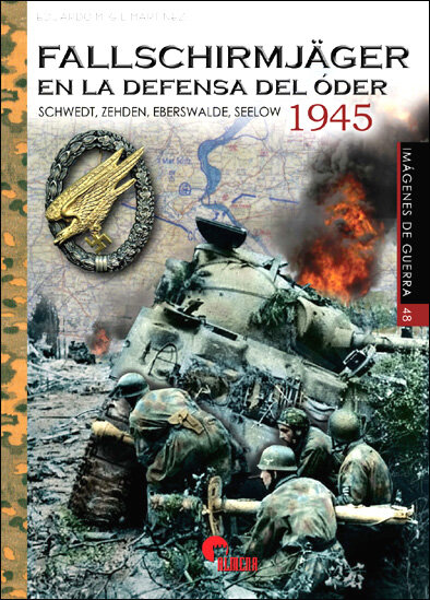 FALLSCHIRMJAGER EN LA DEFENSA DEL ODER. 1945
