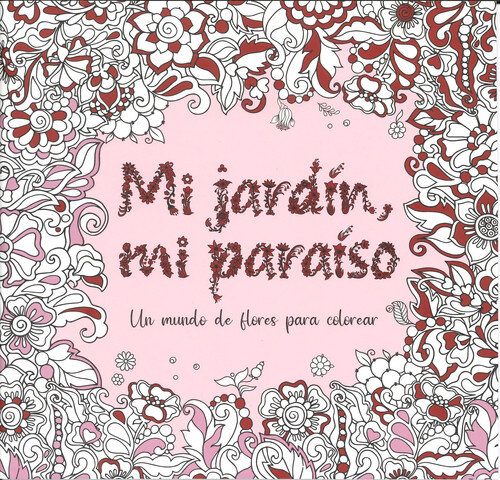 MI JARDIN, MI PARAISO