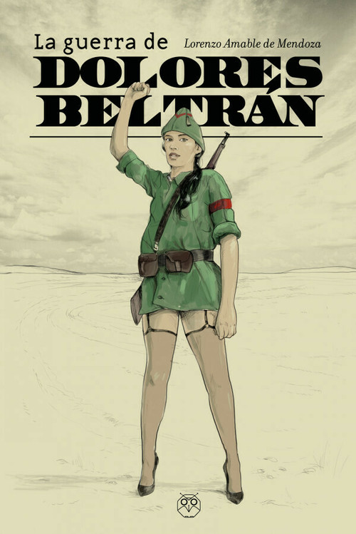 GUERRA DE DOLORES BELTRAN, LA