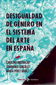DESIGUALDAD DE GENERO EN EL SISTEMA DEL ARTE EN ESPAA