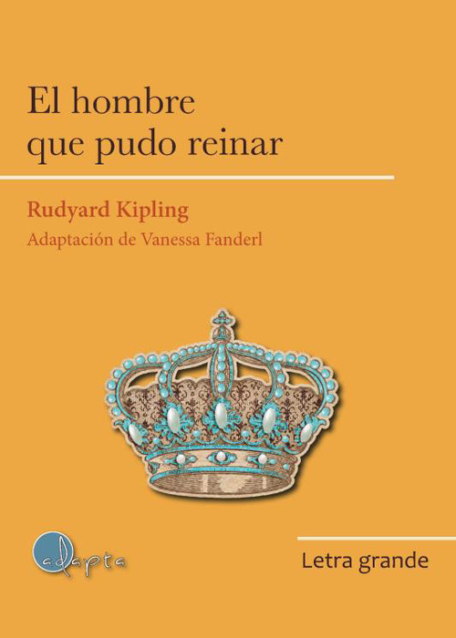 HOMBRE QUE PUDO REINAR, EL (LETRA GRANDE)