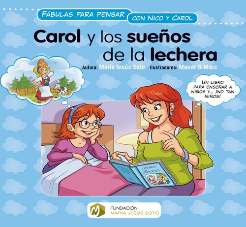 CAROL Y LOS SUE�OS DE LA LECHERA