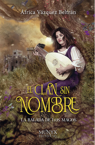 CLAN SIN NOMBRE. LA BALADA DE LOS MAGOS (TRILOGIA), EL