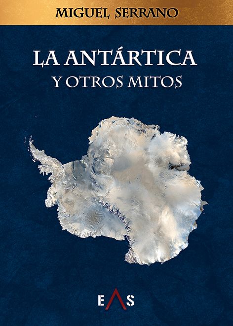ANTARTICA Y OTROS MITOS, LA