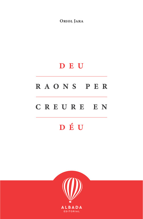 DEU RAONS PER CREURE EN DEU