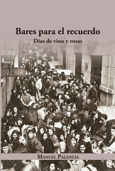 BARES PARA EL RECUERDO: DIAS DE VINO Y ROSAS