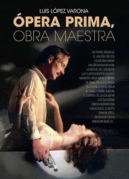OPERA PRIMA OBRA MAESTRA