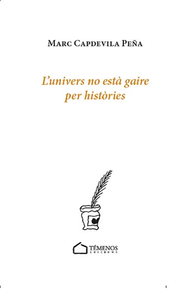 L'UNIVERS NO ESTA GAIRE PER HIST.RIES